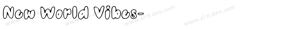 New World Vibes字体转换
